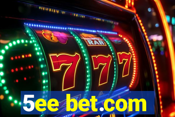 5ee bet.com